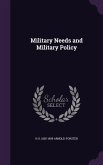 Military Needs and Military Policy