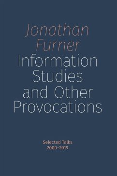 Information Studies and Other Provocations - Furner, Jonathan