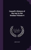 Cassell's History of the war in the Soudan Volume 4