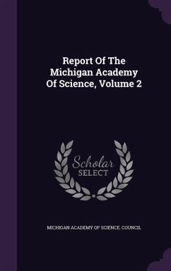 Report Of The Michigan Academy Of Science, Volume 2