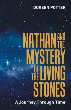 Nathan and the Mystery of the Living Stones - Potter, Doreen