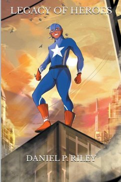 Legacy of Heroes - Riley, Daniel Legacy of Heroes - Riley, Daniel