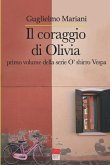 Il coraggio di Olivia: Primo volume della serie O' sbirro Vespa