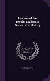Leaders of the People; Studies in Democratic History