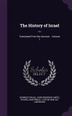 The History of Israel ...: Translated From the German .. Volume 1