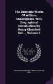 The Dramatic Works Of William Shakespeare, With Biographical Introduction By Henry Glassford Bell..., Volume 5