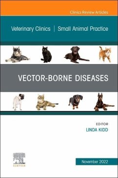 Vector-Borne Diseases, an Issue of Veterinary Clinics of North America: Small Animal Practice