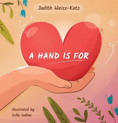 A Hand Is For - Weiss-Katz, Judith