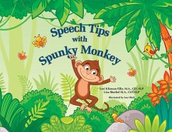Speech Tips with Spunky Monkey - Ellis, Lori Klisman; Sherbel, Lisa
