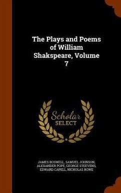 The Plays and Poems of William Shakspeare, Volume 7 - Boswell, James; Johnson, Samuel; Pope, Alexander