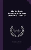 The Decline Of Landowning Farmers In England, Issues 1-3