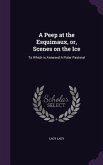 A Peep at the Esquimaux, or, Scenes on the Ice: To Which is Annexed A Polar Pastoral