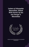 Letters of Alexander Macmillan. Edited With Introd. by his son George A. Macmillan