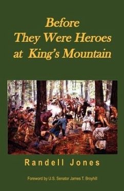 Cover Before They Were Heroes at King's Mountain
