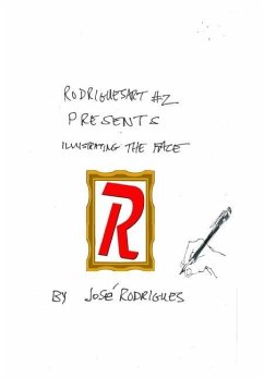 Rodriguesart #2 Illustrating the Face - Rodrigues, José L. F.