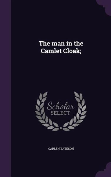The man in the Camlet Cloak; The man in the Camlet Cloak;