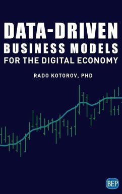 Data-Driven Business Models for the Digital Economy - Kotorov, Rado