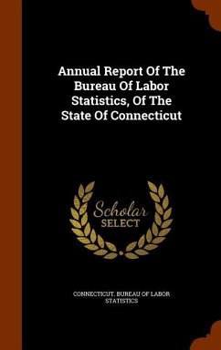 Annual Report Of The Bureau Of Labor Statistics, Of The State Of Connecticut