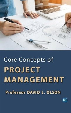 Core Concepts of Project Management - Olson, David L