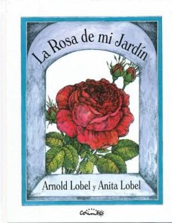 La Rosa de Mi Jardín - Lobel, Arnold