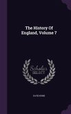 The History Of England, Volume 7