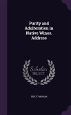 Purity and Adulteration in Native Wines. Address