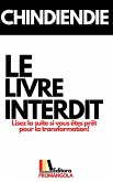 LE LIVRE INTERDIT - Chindiendie