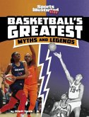Basketball's Greatest Myths and Legends