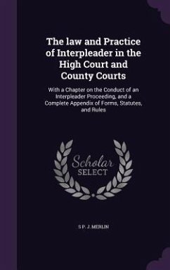The law and Practice of Interpleader in the High Court and County Courts - Merlin, S P J