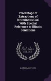 Percentage of Extractions of Bituminous Coal With Special Reference to Illinois Conditions