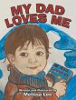 My Dad Loves Me - Bild 1