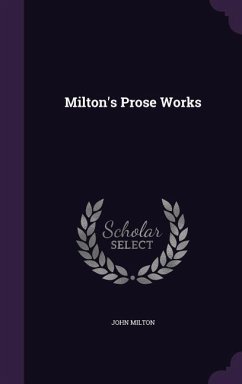 Milton's Prose Works - Milton, John