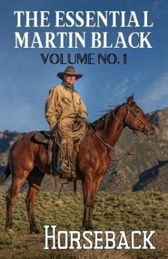 The Essential Martin Black, Volume No. 1: Horseback - Black, Martin