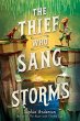 The Thief Who Sang Storms von Sophie Anderson - englisches Buch - bücher.de