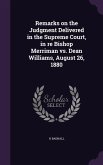 Remarks on the Judgment Delivered in the Supreme Court, in re Bishop Merriman vs. Dean Williams, August 26, 1880