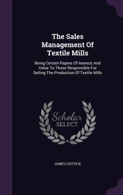 The Sales Management Of Textile Mills - Chittick, James