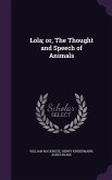 Lola; or, The Thought and Speech of Animals