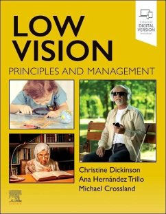 Low Vision - Dickinson, Christine (Professor of Clinical Optometry and Lead for U; Hernandez Trillo, Ana, BSc MSc PhD PGDipMEd SFHEA (Senior Lecturer i; Crossland, Michael (Senior Research Fellow, UCL Institute of Ophthal