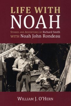 Life With Noah - O'Hern, William J.; Rondeau, Noah John Life With Noah - O'Hern, William J.; Rondeau, Noah John