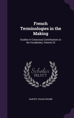 French Terminologies in the Making - Swann, Harvey Julian