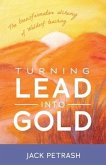 Turning Lead Into Gold