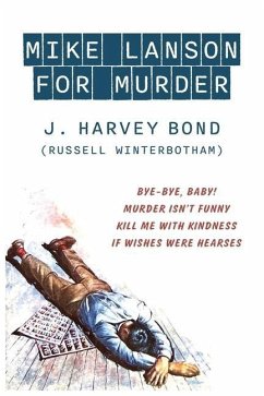 Mike Lanson for Murder - Bond, J Harvey; Winterbotham, Russell