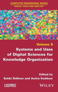 Systems and Uses of Digital Sciences for Knowledge Organization - S Sidhom
