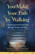 You Make Your Path by Walking - Bild 1