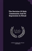 The Doctrine Of Holy Communion And Its Expression In Ritual