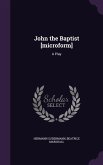 John the Baptist [microform]