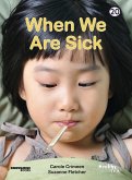 When We Are Sick