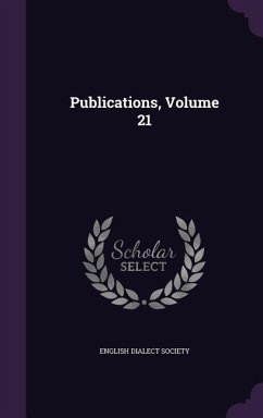 Publications, Volume 21 - Society, English Dialect