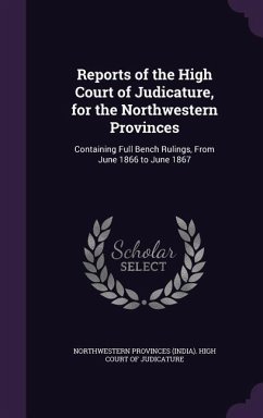 Cover Reports of the High Court of Judicature, for the Northwestern Provinces