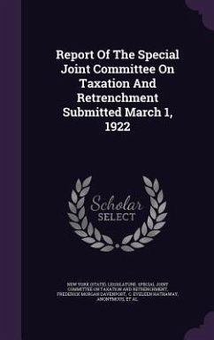 Cover Report Of The Special Joint Committee On Taxation And Retrenchment Submitted March 1, 1922
